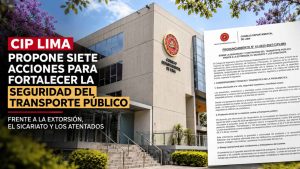 CIP Lima plantea medidas para mejorar la seguridad del transporte público en Lima frente a la extorsión
